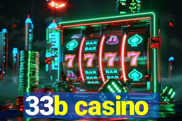 33b casino