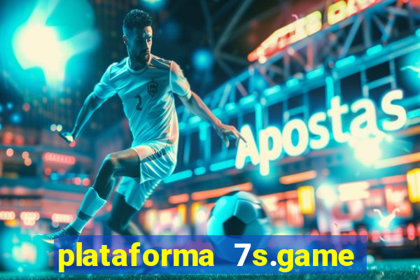 plataforma 7s.game paga mesmo