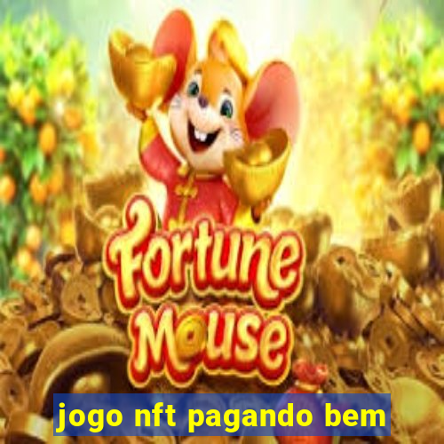 jogo nft pagando bem