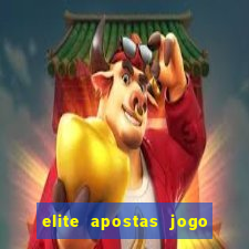 elite apostas jogo do bicho