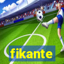 fikante