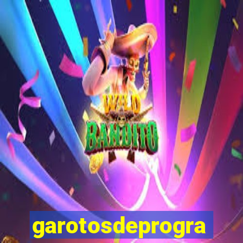 garotosdeprogramas