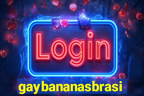 gaybananasbrasil