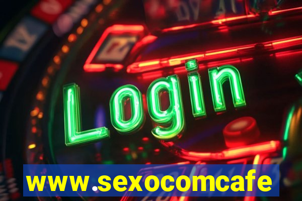 www.sexocomcafe.com.br